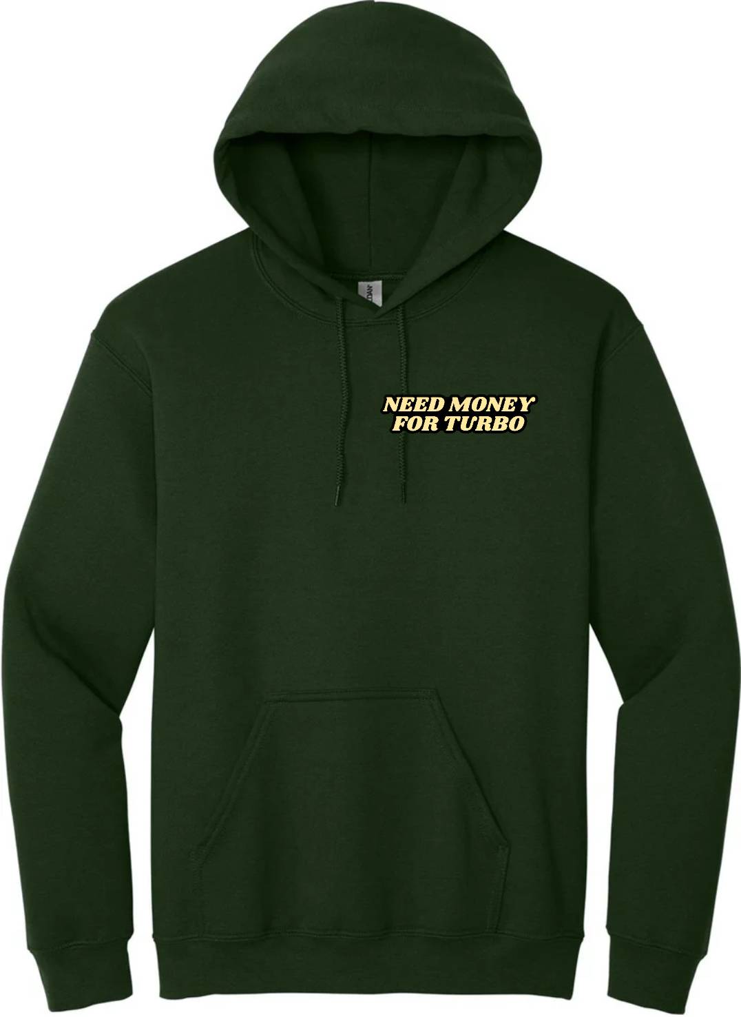 "Need Money For Turbo" Hoodie