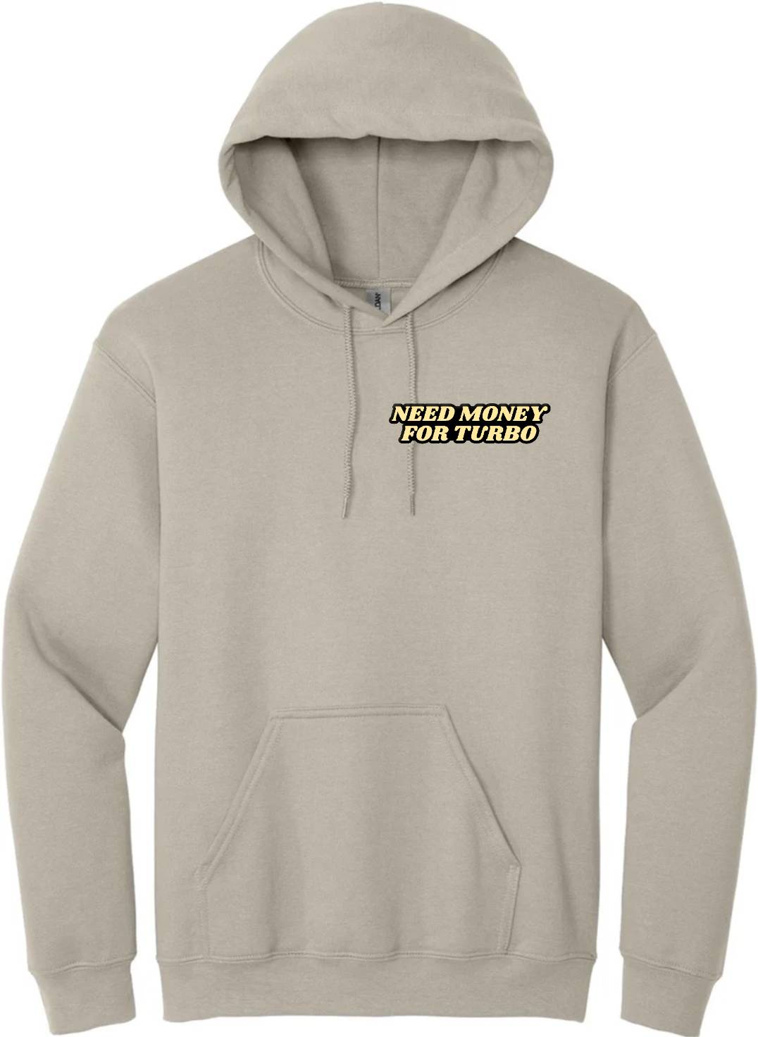 "Need Money For Turbo" Hoodie